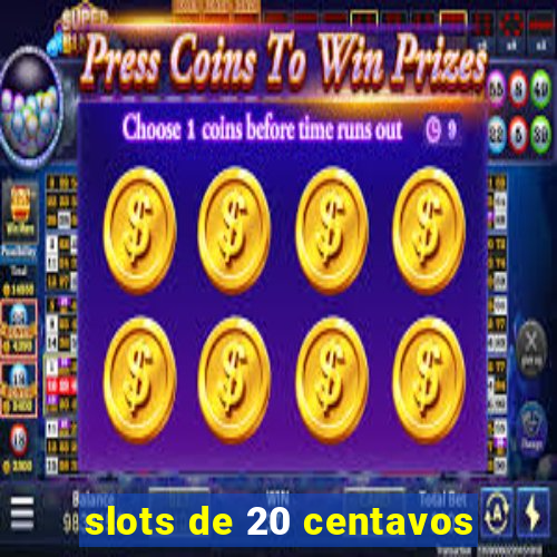 slots de 20 centavos